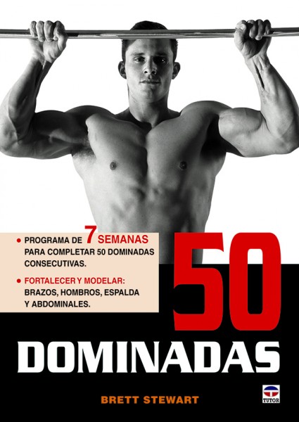 50 dominadas – ISBN 978-84-7902-925-8. Ediciones Tutor