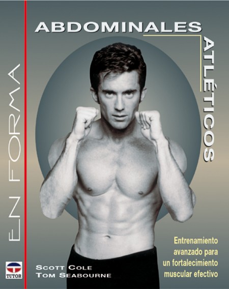 Abdominales atléticos – ISBN 978-84-7902-405-5. Ediciones Tutor