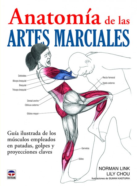 Anatomía de las artes marciales – ISBN 978-84-7902-911-1. Ediciones Tutor