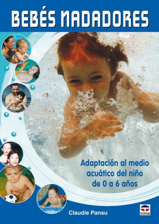 Bebés nadadores – ISBN 978-84-7902-822-0. Ediciones Tutor