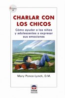 Charlar con los chicos – ISBN 978-84-7902-611-0. Ediciones Tutor