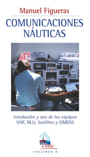 Comunicaciones náuticas – ISBN 978-84-7902-394-2. Ediciones Tutor