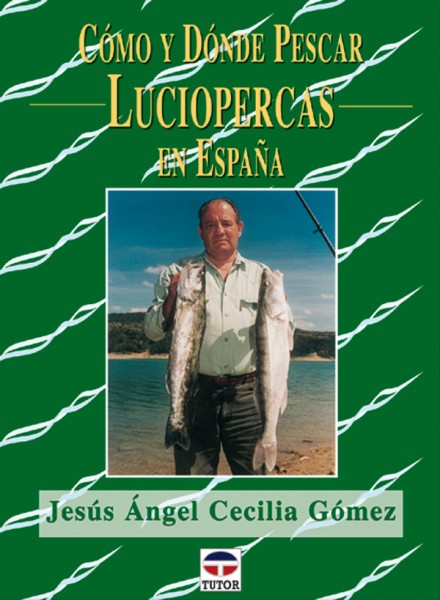 Cómo y dónde pescar luciopercas en España – ISBN 978-84-7902-491-8. Ediciones Tutor
