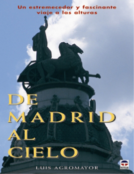 De Madrid al cielo – ISBN 978-84-7902-364-5. Ediciones Tutor