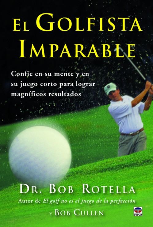 El golfista imparable – ISBN 978-84-7902-940-1. Ediciones Tutor