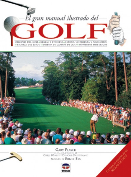 El gran manual ilustrado del golf – ISBN 978-84-7902-262-4. Ediciones Tutor