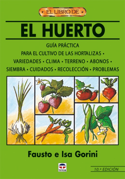El libro de el huerto – ISBN 978-84-7902-771-1. Ediciones Tutor