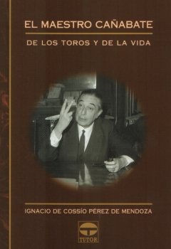El maestro Cañabate – ISBN 978-84-7902-468-0. Ediciones Tutor