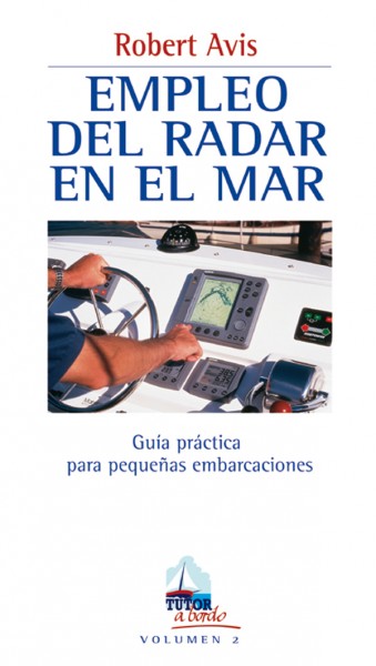 Empleo del radar en el mar – ISBN 978-84-7902-312-6. Ediciones Tutor