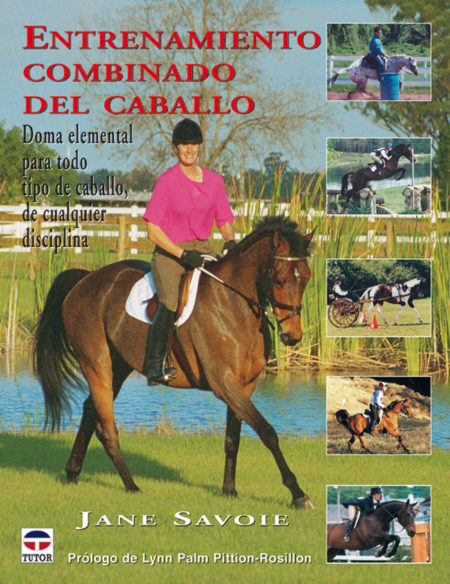 Entrenamiento combinado del caballo – ISBN 978-84-7902-435-2. Ediciones Tutor