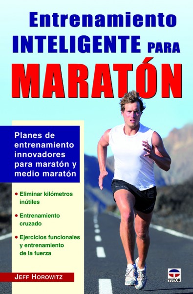 Entrenamiento inteligente para maratón – ISBN 978-84-7902-945-6. Ediciones Tutor
