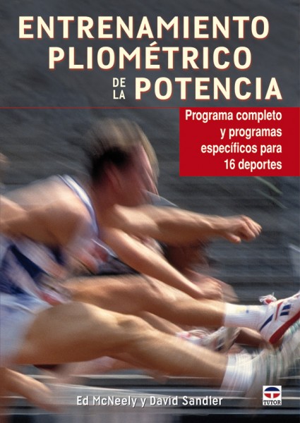 Entrenamiento pliométrico de la potencia – ISBN 978-84-7902-857-2. Ediciones Tutor