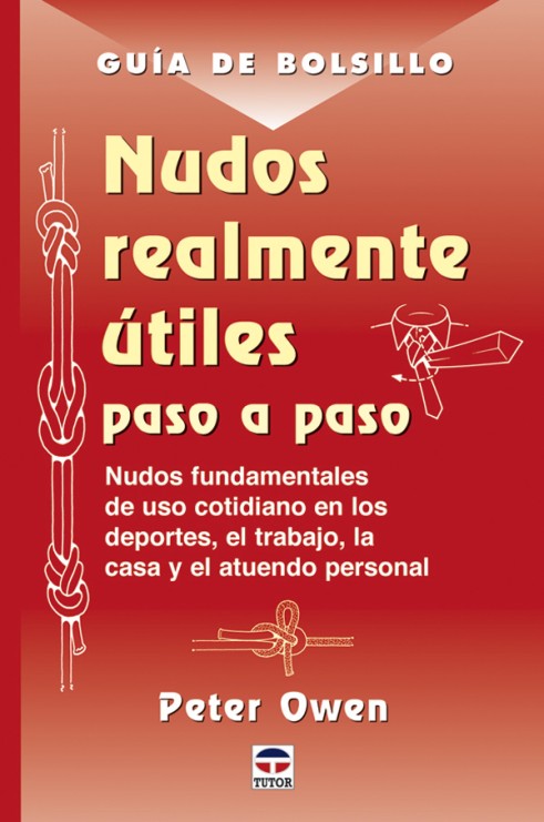 Guía de bolsillo. Nudos realmente útiles paso a paso – ISBN 978-84-7902-550-2. Ediciones Tutor