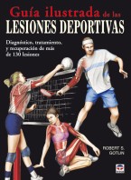 Guía ilustrada de las lesiones deportivas – ISBN 978-84-7902-784-1. Ediciones Tutor