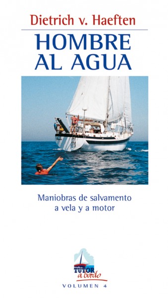 Hombre al agua – ISBN 978-84-7902-297-6. Ediciones Tutor