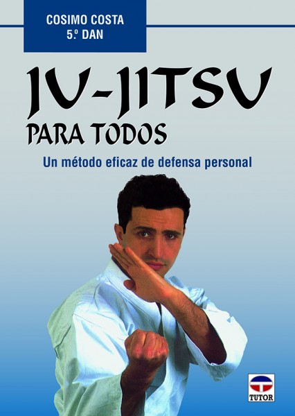 Ju-jitsu para todos – ISBN 978-84-7902-259-4. Ediciones Tutor