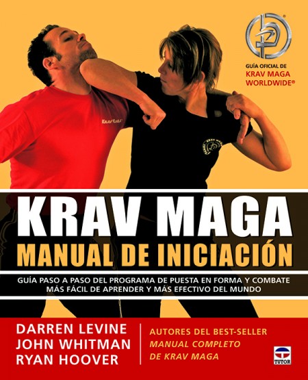 Krav maga. Manual de iniciación – ISBN 978-84-7902-923-4. Ediciones Tutor