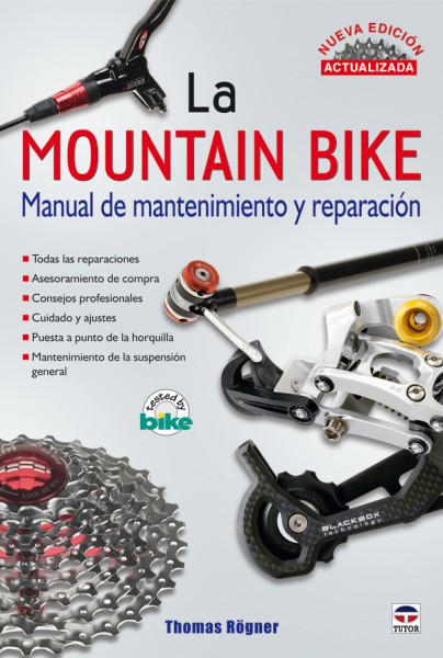 La mountain bike. Manual de mantenimiento y reparación. Nueva edición actualizada – ISBN 978-84-7902-811-4. Ediciones Tutor