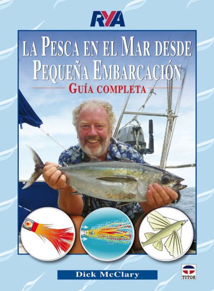 La pesca en el mar desde pequeña embarcación – ISBN 978-84-7902-833-6. Ediciones Tutor