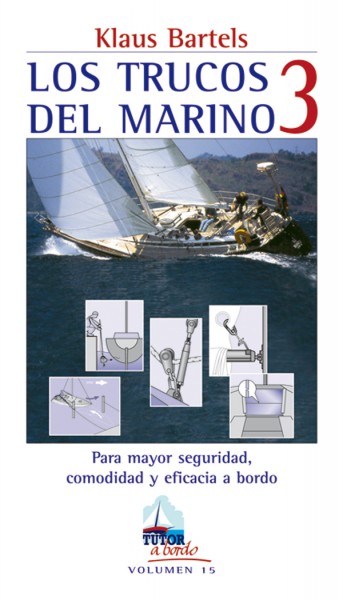 Los trucos del marino 3 – ISBN 978-84-7902-657-8. Ediciones Tutor