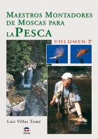Maestros montadores de moscas para la pesca. Volumen 2º – ISBN 978-84-7902-474-1. Ediciones Tutor