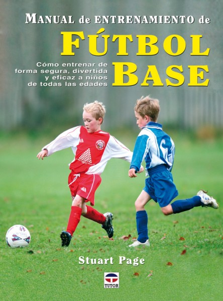 Manual de entrenamiento de fútbol base – ISBN 978-84-7902-712-4. Ediciones Tutor