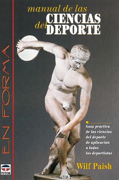 Manual de las ciencias del deporte – ISBN 978-84-7902-226-6. Ediciones Tutor
