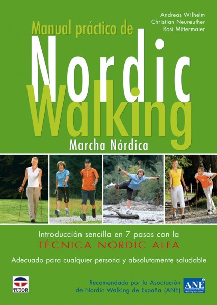 Manual práctico de nordic walking – ISBN 978-84-7902-764-3. Ediciones Tutor
