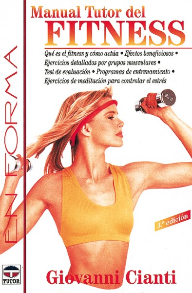 Manual tutor del fitness – ISBN 978-84-7902-196-2. Ediciones Tutor