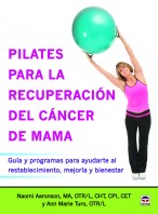 Pilates para la recuperación del cáncer de mama – ISBN 978-84-7902-996-8. Ediciones Tutor