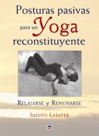 Posturas pasivas para un yoga reconstituyente – ISBN 978-84-7902-742-1. Ediciones Tutor