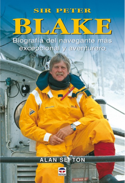 Sir Peter Blake. Biografía del navegante más excepcional y aventurero – ISBN 978-84-7902-518-2. Ediciones Tutor