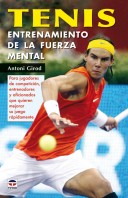 Tenis. Entrenamiento de la fuerza mental – ISBN 978-84-7902-636-3. Ediciones Tutor