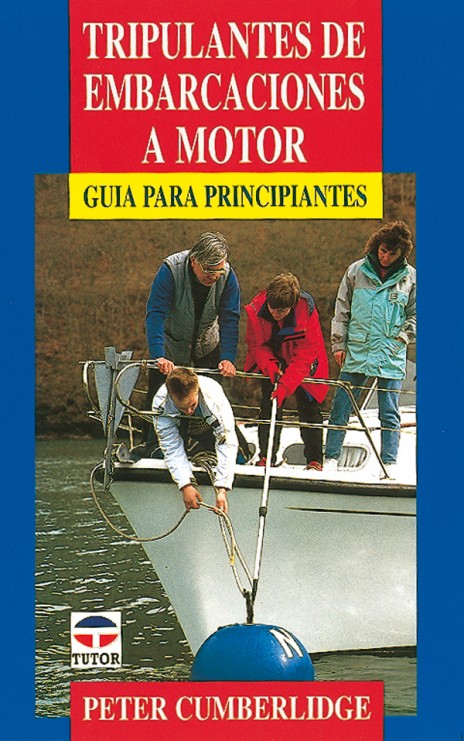 Tripulantes de embarcaciones a motor – ISBN 978-84-7902-127-6. Ediciones Tutor