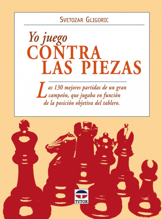 Yo juego contra las piezas – ISBN 978-84-7902-672-1. Ediciones Tutor