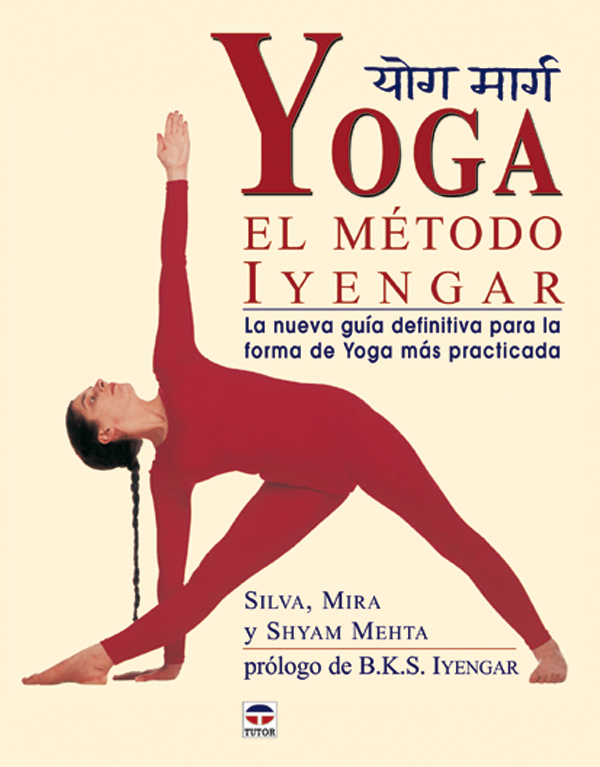 Monetario frío Pais de Ciudadania Yoga. El método iyengar | Ediciones Tutor